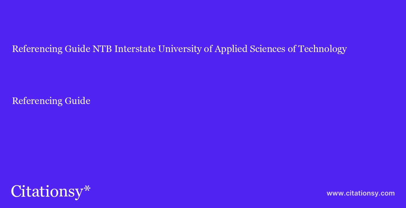 Referencing Guide: NTB Interstate University of Applied Sciences of Technology